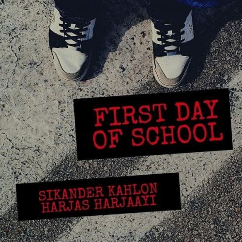 First Day of School Sikander Kahlon, Harjas Harjaayi Mp3 Song Download