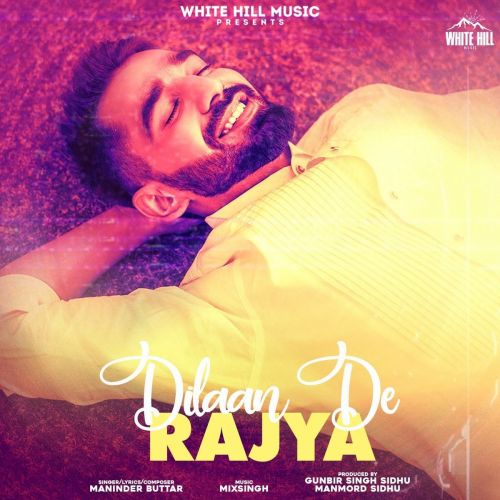 Dilaan De Rajya Maninder Buttar Mp3 Song Download
