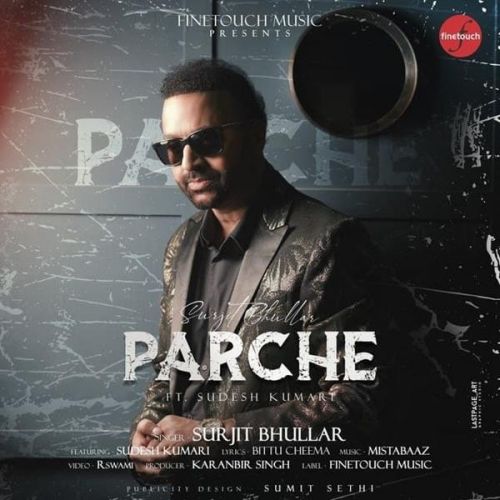 Parche Surjit Bhullar, Sudesh Kumari Mp3 Song Download