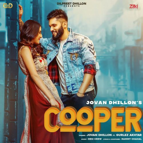 Cooper Gurlez Akhtar, Jovan Dhillon Mp3 Song Download