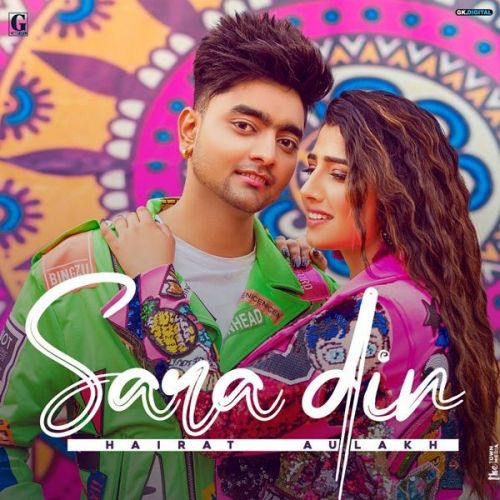 Sara Din Hairat Aulakh Mp3 Song Download