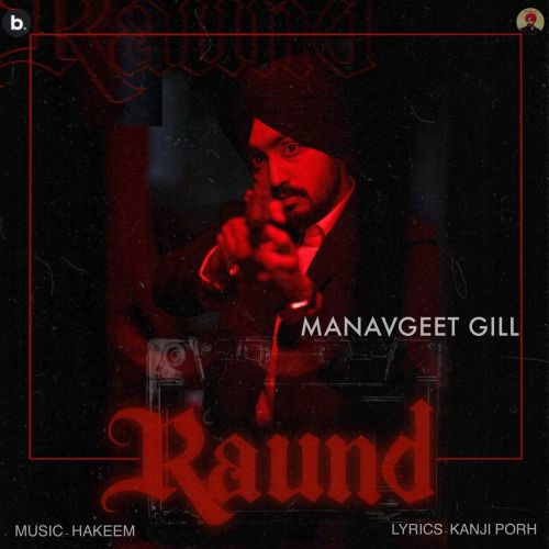 Raund Manavgeet Gill Mp3 Song Download