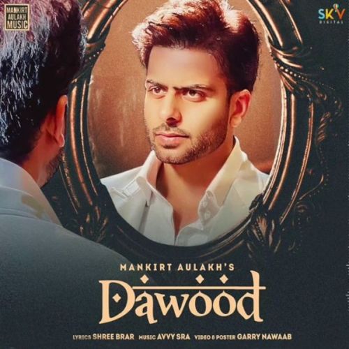 Dawood Mankirt Aulakh Mp3 Song Download