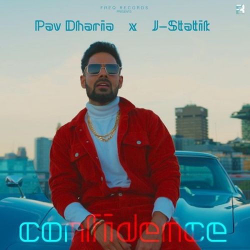 Confidence Pav Dharia Mp3 Song Download