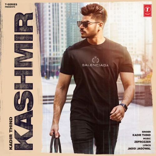 Kashmir Kadir Thind Mp3 Song Download