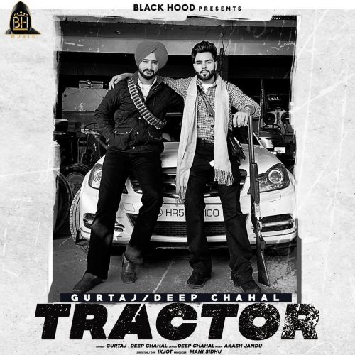 Tractor Gurtaj, Deep Chahal Mp3 Song Download