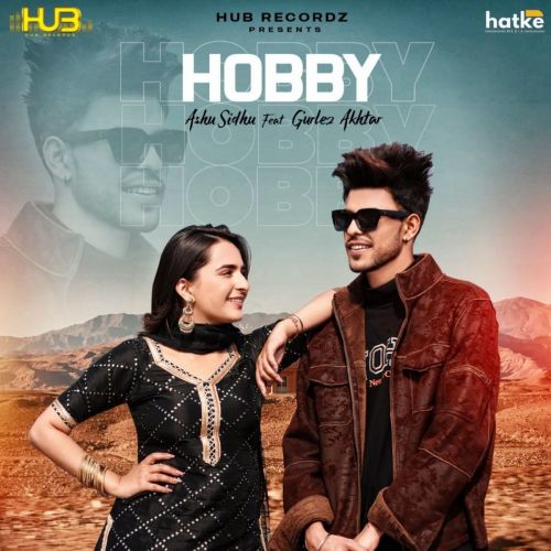 Hobby Gurlez Akhtar, Ashu Sidhu Mp3 Song Download