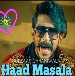 Haad Masala Gulzaar Chhaniwala Mp3 Song Download