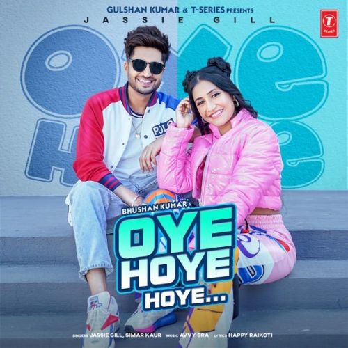 Oye Hoye Hoye Jassie Gill, Simar Kaur Mp3 Song Download