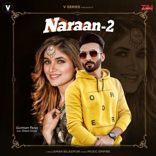Naraan 2 Shipra Goyal, Gurman Paras Mp3 Song Download