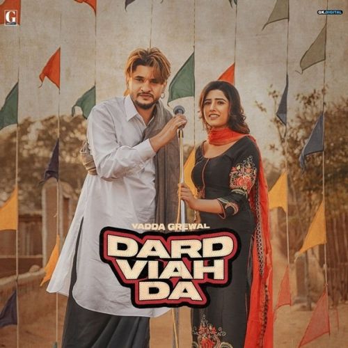 Dard Viah Da Vadda Grewal, Deepak Dhillon Mp3 Song Download