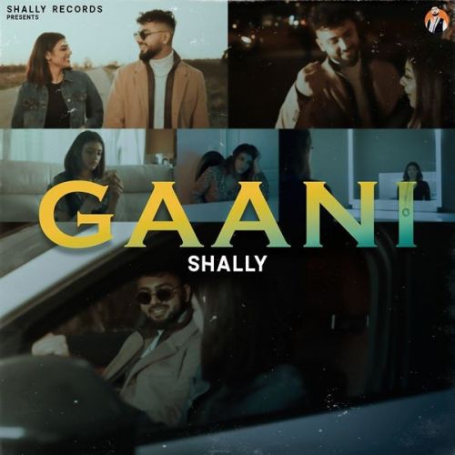 Gaani Shally Rehal Mp3 Song Download