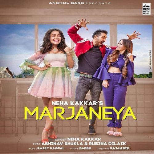 Marjaneya Neha Kakkar Mp3 Song Download