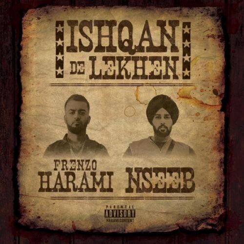 Ishqan De Lekhe Nseeb, Frenzo Harami Mp3 Song Download