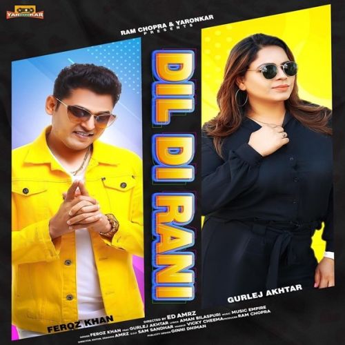 Dil Di Rani Feroz Khan, Gurlez Akhtar Mp3 Song Download