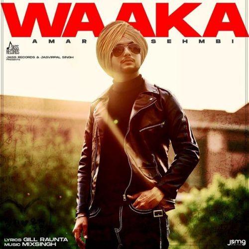 Waaka Amar Sehmbi Mp3 Song Download