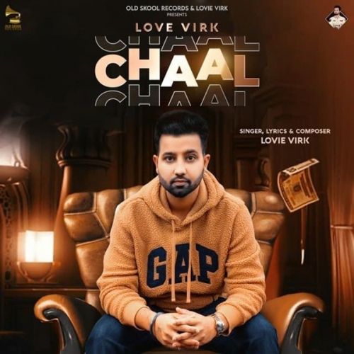 Chaal Lovie Virk, Gurlej Akhtar Mp3 Song Download