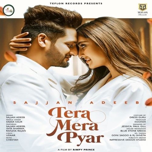 Tera Mera Pyar Sajjan Adeeb, Simar Kaur Mp3 Song Download