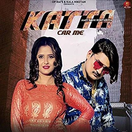 Katta Car Me Amit Saini Rohtakiyaa Mp3 Song Download