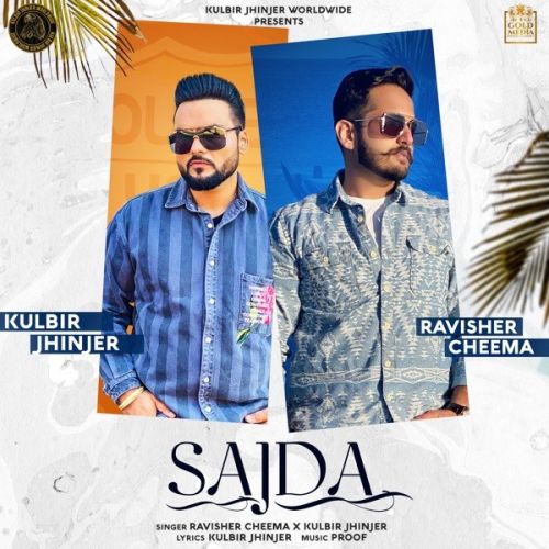 Sajda Kulbir Jhinjer, Ravisher Cheema Mp3 Song Download