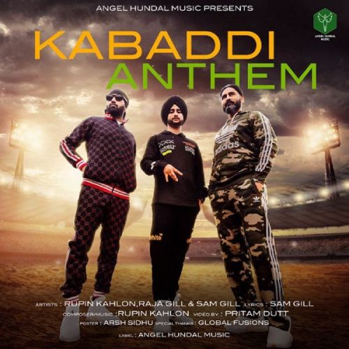 Kabadi Anthem Rupin Kahlon, Raja Gill Mp3 Song Download