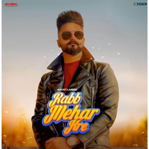 Rabb Mehar Kre Navjot Lambar Mp3 Song Download