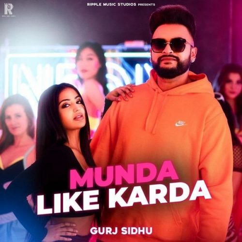 Munda Like Karda Gurj Sidhu Mp3 Song Download