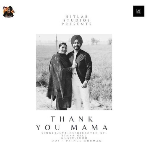 Thank You Mama Simar Gill Mp3 Song Download