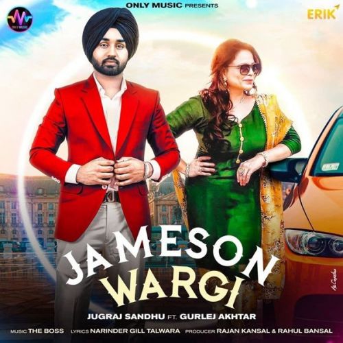 Jameson Wargi Gurlez Akhtar, Jugraj Sandhu Mp3 Song Download