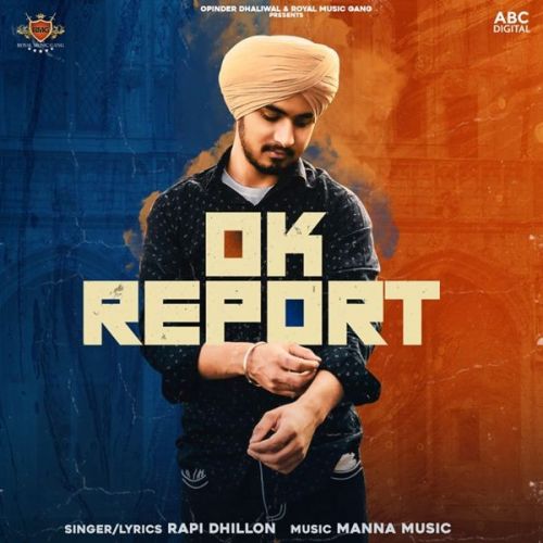 Ok Report Rapi Dhillon Mp3 Song Download