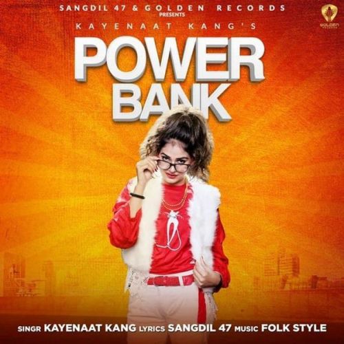 Power Bank Kayenaat Kang Mp3 Song Download