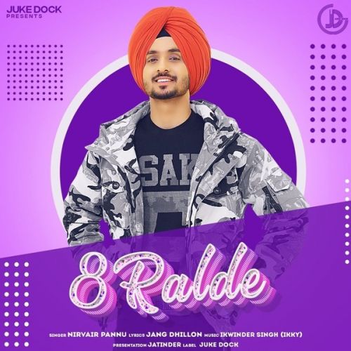 8 Ralde Nirvair Pannu Mp3 Song Download