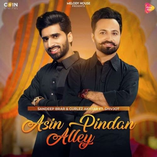 Asin Pindan Aaley Gurlez Akhtar, Sandeep Brar Mp3 Song Download