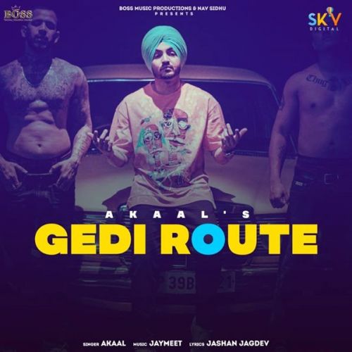 Gedi Route Akaal Mp3 Song Download