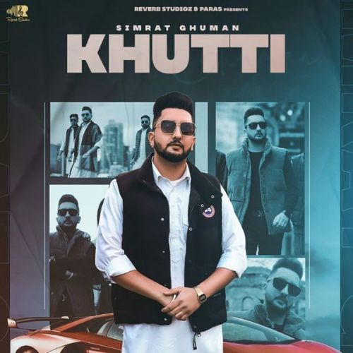 Khutti Gurlez Akhtar, Simrat Ghuman Mp3 Song Download