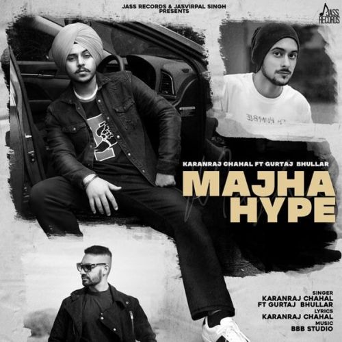 Majha Hype Karanraj Chahal, Gurtaj Bhullar Mp3 Song Download