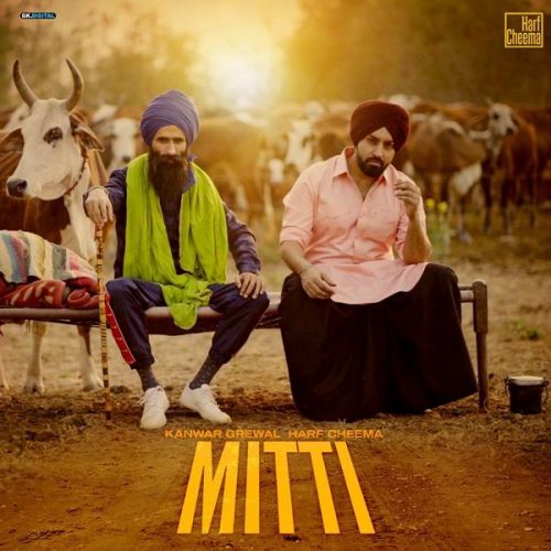 Mitti Harf Cheema, Kanwar Grewal Mp3 Song Download