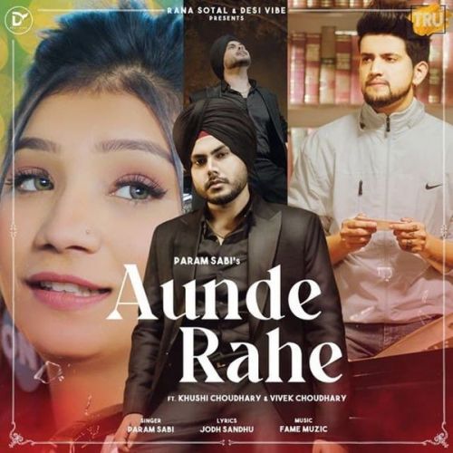 Aunde Rahe Param Sabi Mp3 Song Download