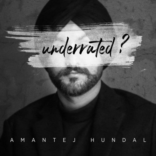 Underrated Amantej Hundal Mp3 Song Download