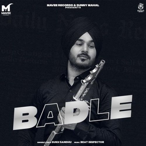 Badle Sukh Sandhu Mp3 Song Download