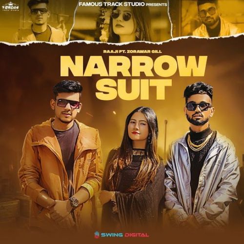 Narrow Suit Zorawar Gill, Raaji Mp3 Song Download