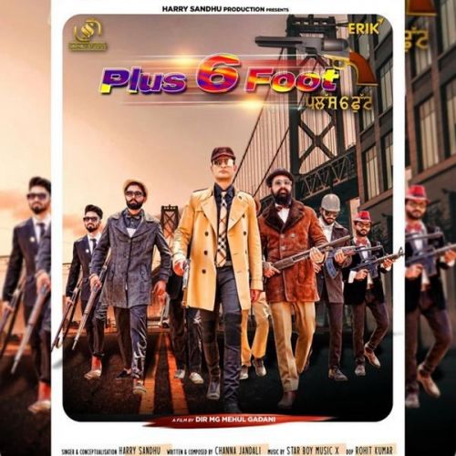 Plus 6 Foot Harry Sandhu Mp3 Song Download