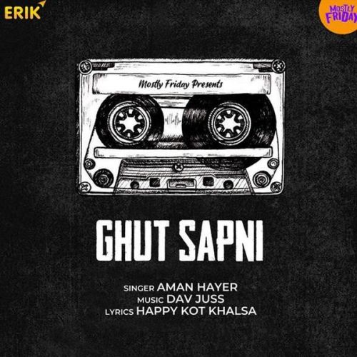 Ghut Sapni Aman Hayer Mp3 Song Download