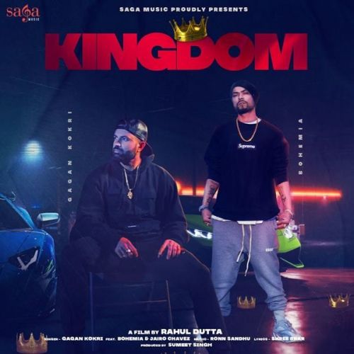 Kingdom Gagan Kokri, Bohemia Mp3 Song Download