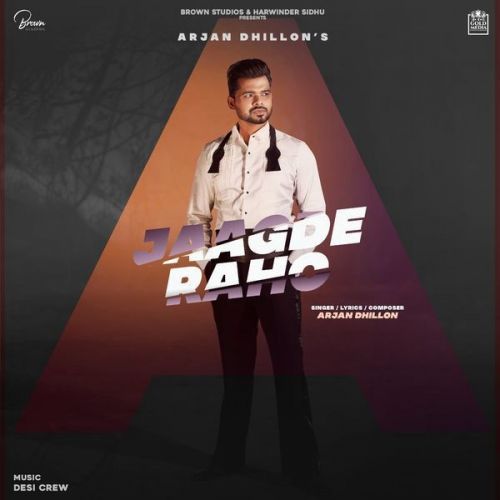 Jagde Raho Arjan Dhillon Mp3 Song Download