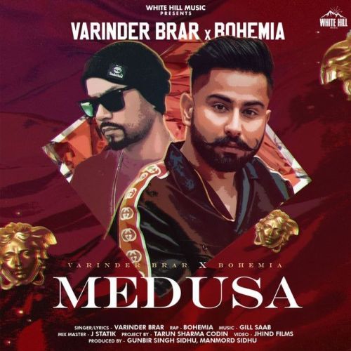 Medusa Varinder Brar, Bohemia Mp3 Song Download
