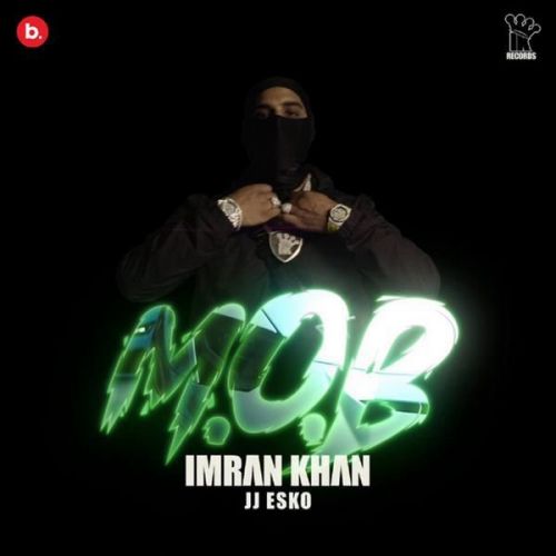 MOB Full Audio Imran Khan Mp3 Song Download