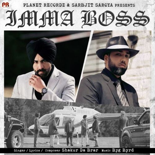 Imma Boss Shakur Da Brar Mp3 Song Download
