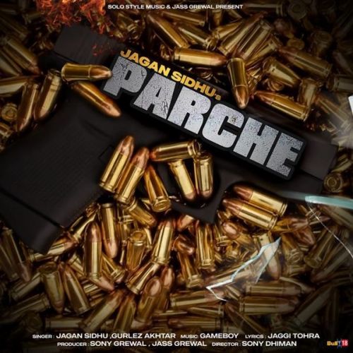 Parche Gurlez Akhtar, Jagan Sidhu Mp3 Song Download