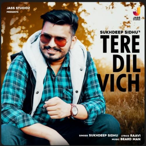 Tere Dil Vich Sukhdeep Sidhu Mp3 Song Download